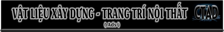 VẬT LIỆU XÂY DỰNG – TRANG TRÍ NỘI THẤT (Ads)