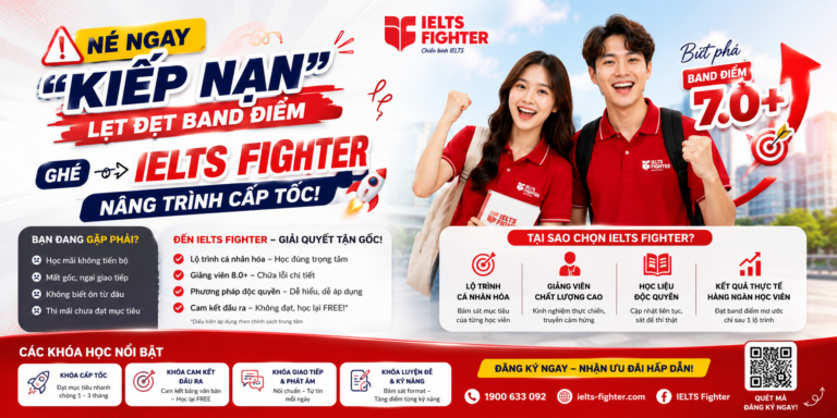 Né Ngay “Kiếp Nạn” Lẹt Đẹt Band Điểm, Ghé IELTS Fighter Nâng Trình Cấp Tốc!