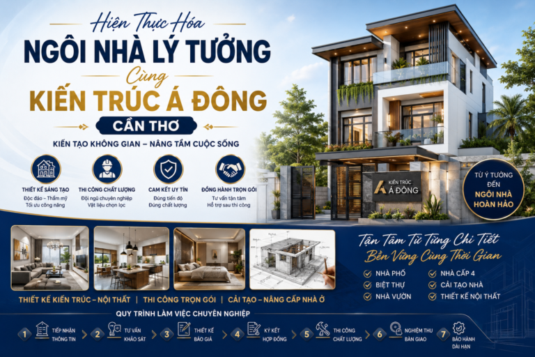 Hiện Thực Hóa Ngôi Nhà Lý Tưởng Cùng Kiến Trúc Á Đông Cần Thơ