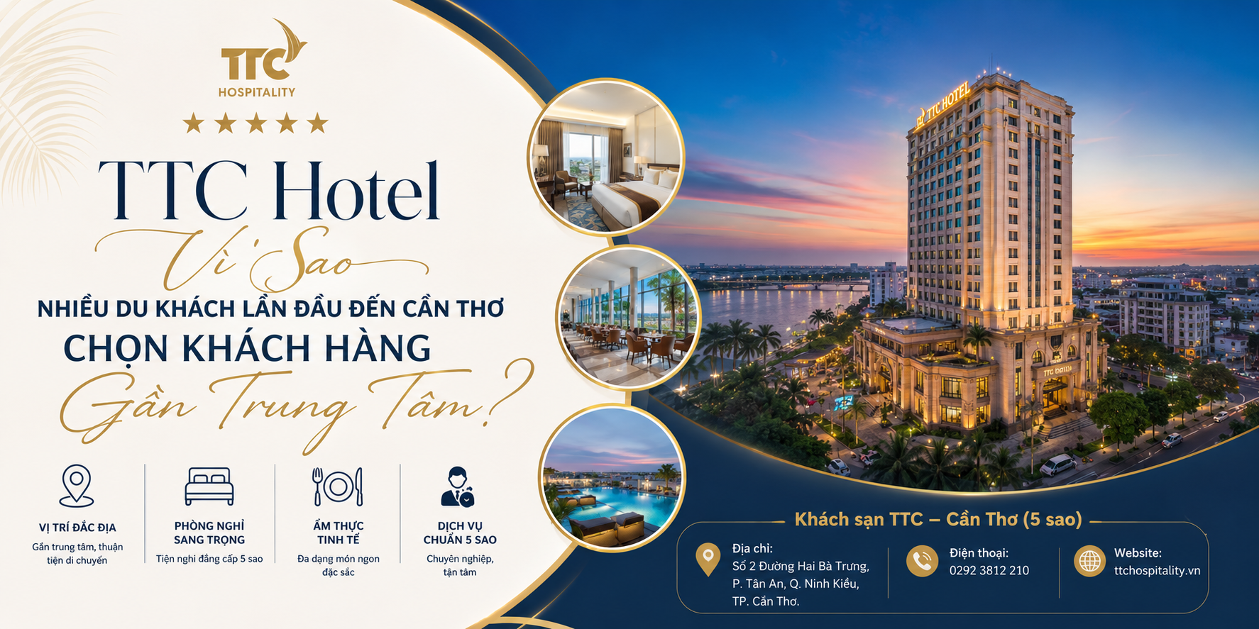 TTC Hotel – Vì Sao Nhiều Du Khách Lần Đầu Đến Cần Thơ Chọn Khách Sạn Gần Trung Tâm?
