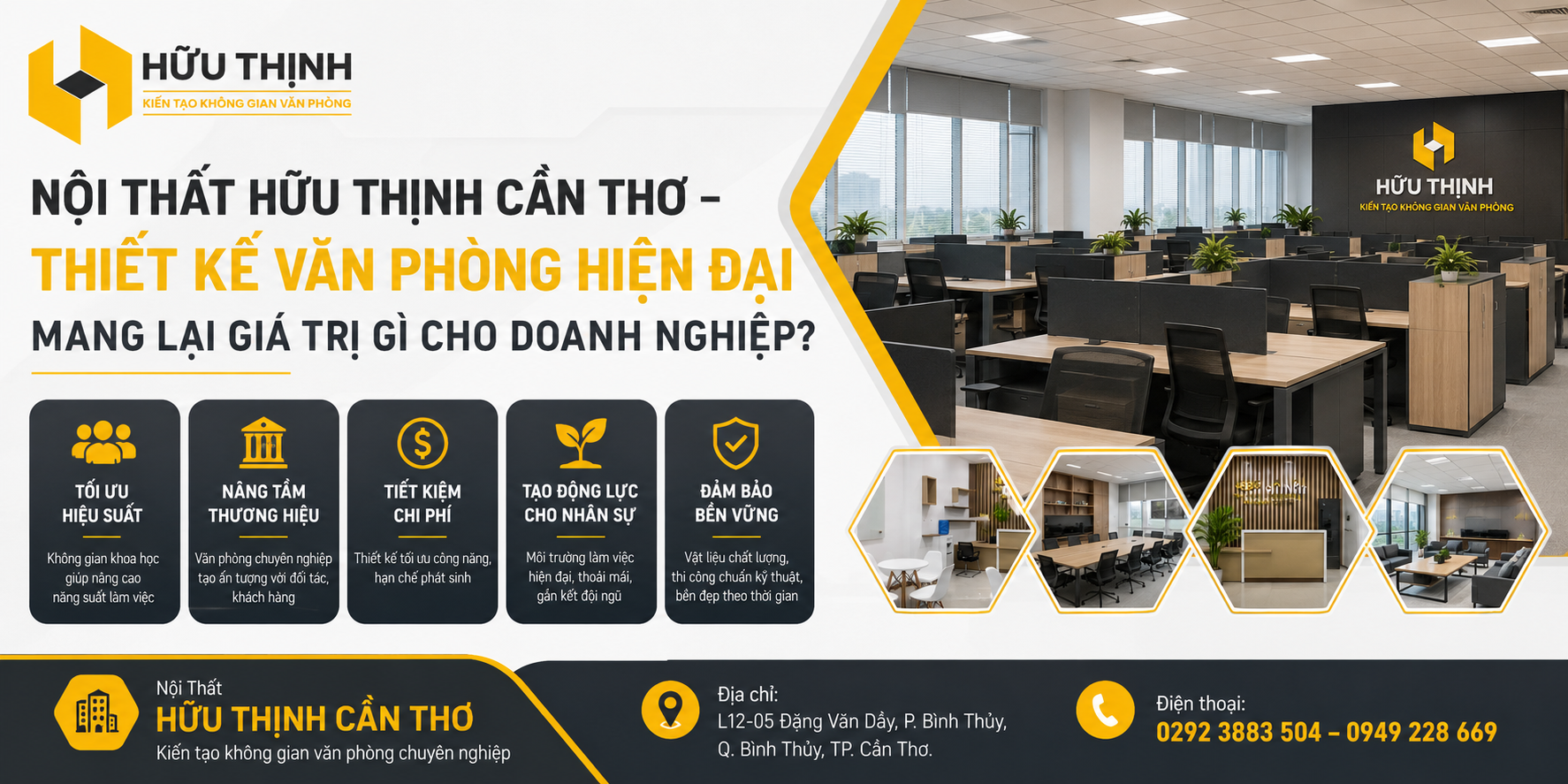 NỘI THẤT HỮU THỊNH CẦN THƠ – THIẾT KẾ VĂN PHÒNG HIỆN ĐẠI MANG LẠI GIÁ TRỊ GÌ CHO DOANH NGHIỆP?