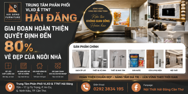 TRUNG TÂM PHÂN PHỐI VLXD & TTNT HẢI ĐĂNG – GIAI ĐOẠN HOÀN THIỆN QUYẾTĐỊNH ĐẾN 80% VẺ ĐẸP CỦA NGÔI NHÀ