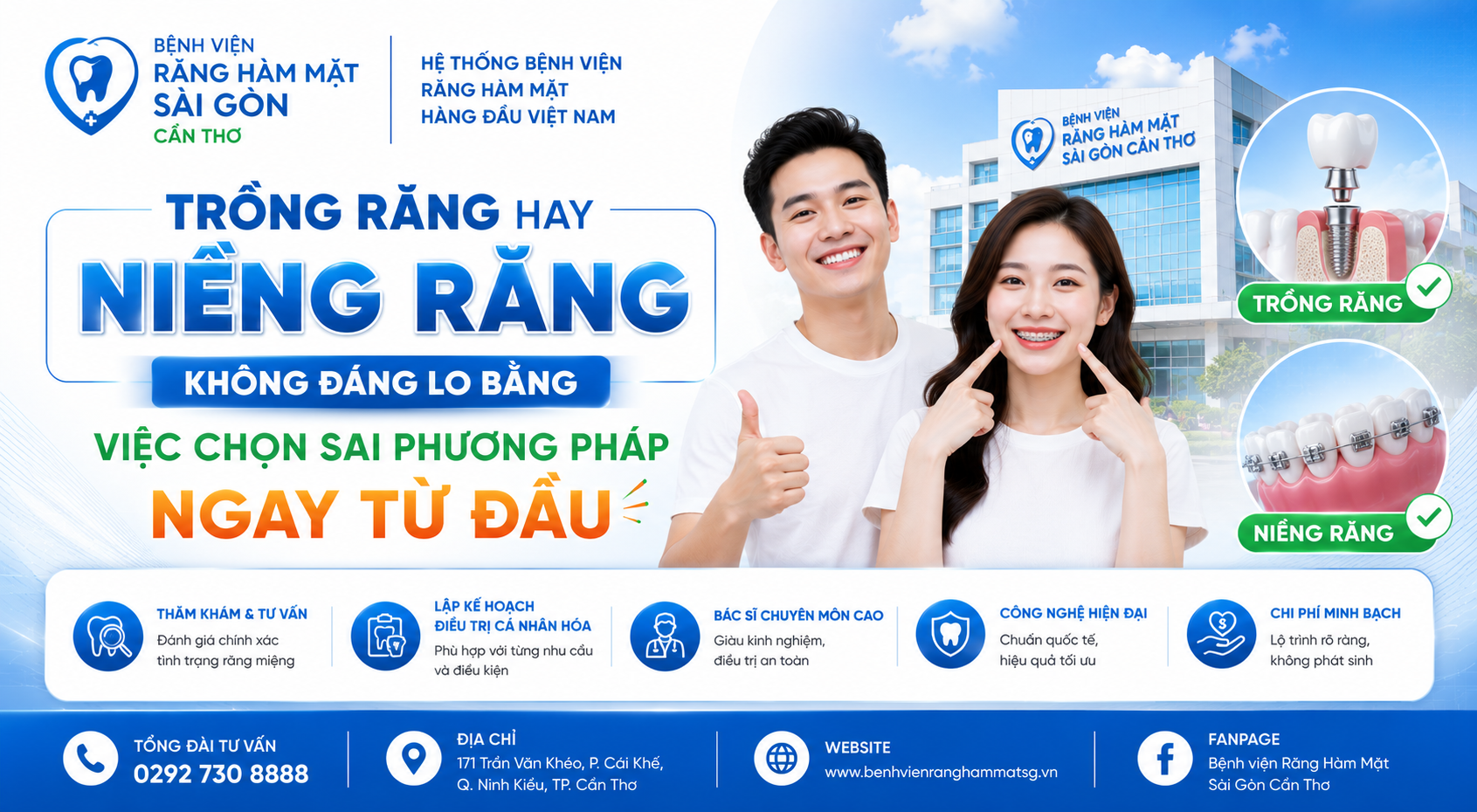 BỆNH VIỆN RĂNG HÀM MẶT SÀI GÒN CẦN THƠ – TRỒNG RĂNG HAY NIỀNG RĂNG KHÔNG ĐÁNG LO BẰNG VIỆC CHỌN SAI PHƯƠNG PHÁP NGAY TỪ ĐẦU