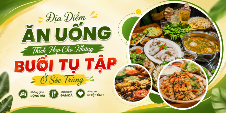 Quán Nem Nướng Bảy Gành – Địa Điểm Ăn Uống Thích Hợp Cho Những Buổi Tụ Tập Ở Sóc Trăng