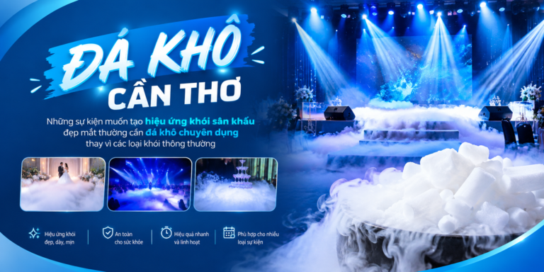 Đá Khô Cần Thơ – Những sự kiện muốn tạo hiệu ứng khói sân khấu đẹp mắt thường cần đá khô chuyên dụng thay vì các loại khói thông thường