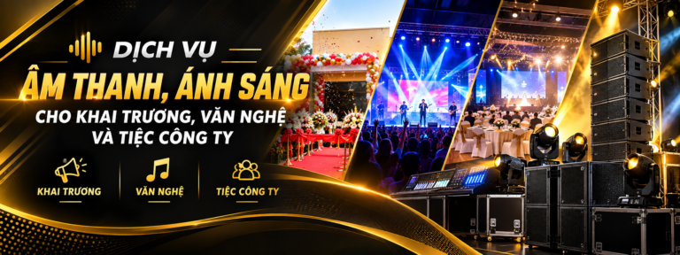 Âm Thanh Ánh Sáng Minh Đức – An Hòa: Dịch Vụ Âm Thanh, Ánh Sáng Cho Khai Trương, Văn Nghệ Và Tiệc Công Ty