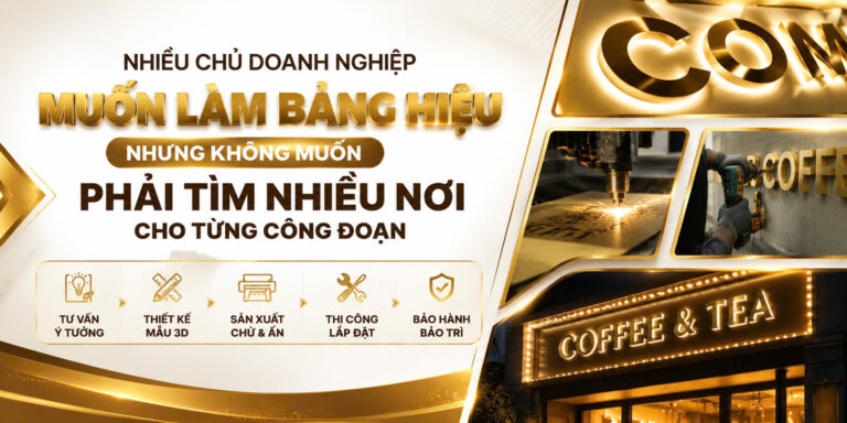QUẢNG CÁO CẦN THƠ HUỲNH GIA – NHIỀU CHỦ DOANH NGHIỆP MUỐN LÀM BẢNG HIỆU NHƯNG KHÔNG MUỐN PHẢI TÌM NHIỀU NƠI CHO TỪNG CÔNG ĐOẠN