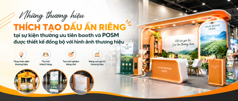An Gia – Bình Thủy – Những thương hiệu thích tạo dấu ấn riêng tại sự kiện thường ưu tiên booth và POSM được thiết kế đồng bộ với hình ảnh thương hiệu