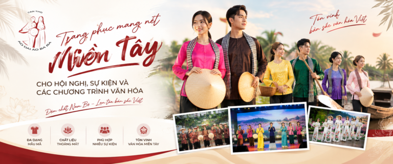 Áo Dài Áo Bà Ba Cần Thơ – Hưng Lợi: Trang phục mang nét miền Tây cho hội nghị, sự kiện và các chương trình văn hóa
