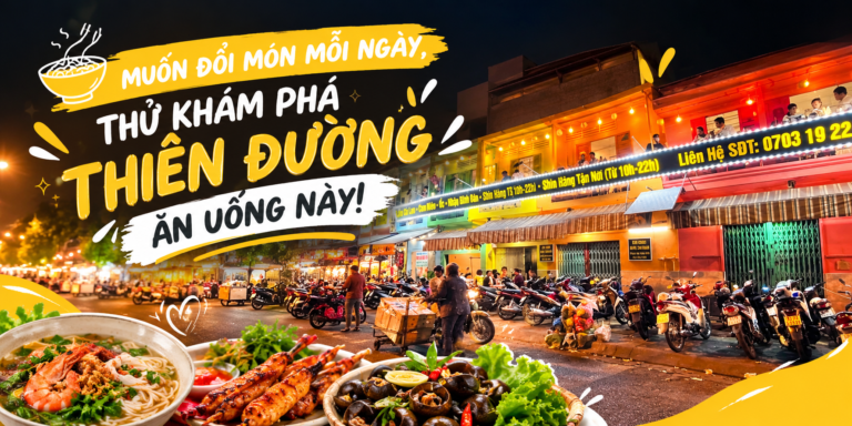🍜 PHỐ ẨM THỰC – CẦU VỒNG, 88 ĐỀ THÁM, CẦN THƠ: MUỐN ĐỔI MÓN MỖI NGÀY, THỬ KHÁM PHÁ THIÊN ĐƯỜNG ĂN UỐNG NÀY!